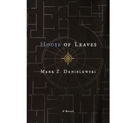 Mark Z. Danielewski House of Leaves (Relié)