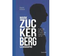 Mark Zuckerberg: La biographie