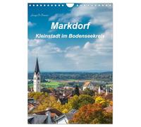 Markdorf - Kleinstadt im Bodenseekreis (Wandkalender 2026 DIN A4 hoch), CALVENDO Monatskalender: Idylisch gelegen im Herzen des Bodenseekreises