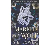 Marked by a Wolf: A Fated Mates Wolf Shifter Standalone