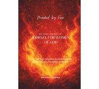 Marked by Fire: 30-Day Identity Journal for Women of God