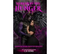Marked By His Hunger: A Dark Academia Monster Romance