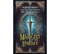 Marked by the Enemy: A Spicy Slow-Burn Romantasy