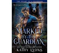 Marked by the Guardian - Kathy Lyons - ePublishing Works! - ebook (ePub) - Livre
