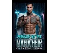 Marked by the Mafia Heir: A Dark MM Omegaverse Romance
