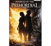Marked by the Primordial - Katrina Whittaker - Auto-Édition - ebook (ePub) - Livre