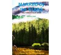 Marked By The Stars: The Forestfolk Saga - Book One