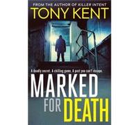 Marked for Death by Tony Kent Tony Kent (Auteur)