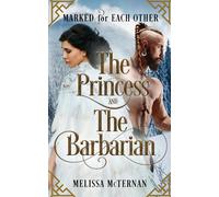 Marked For Each Other - The Princess And The Barbarian