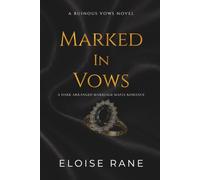 Marked in Vows: An Arranged Marriage Dark Mafia Romance