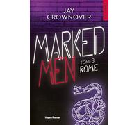 Marked Men Tome 3 - Nouvelle édition: Rome