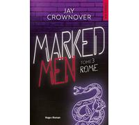 Marked Men Tome 3 - Nouvelle édition Rome - Jay Crownover - Hugo Roman - broché - Roman