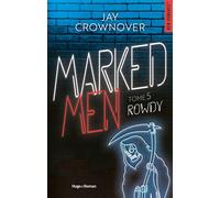 Marked Men Tome 5 - Nouvelle édition Rowdy - Jay Crownover - Hugo Roman - broché - Roman
