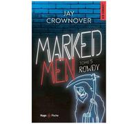 Marked Men - Tome 5 - Rowdy