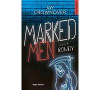 Marked Men - Tome 5 - Rowdy
