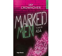 Marked Men Tome 6 - Nouvelle édition: Asa