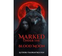 Marked Under the Blood Moon