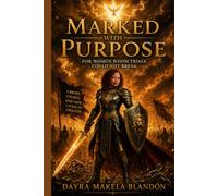 MARKED WITH PURPOSE: For women whom trials could not break. I broke chains, and now i walk in freedom