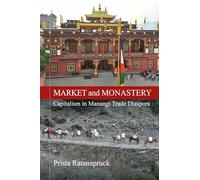 Market and Monastery: Capitalism in Manangi Trade Diaspora