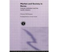 Market and Society in Korea by Dennis McNamara McNamara, Dennis L. (Auteur)