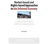 Market-Based And Rights-Based Approaches To The Informal Economy