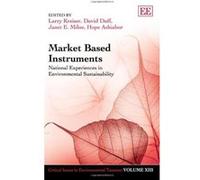 Market Based Instruments: National Experiences in Environmental Sustainability (Critical Issues in Environmental Taxation) - [Livre en VO] Larry Kreiser, David Duff, Janet E Milne, Hope Ashiabor, Jane