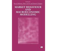 Market Behaviour And Macroeconomic Modelling