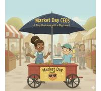 Market Day CEOs: A Tiny Business With a Big Heart