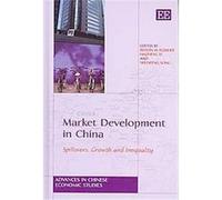 Market Development in China, Advances in Chinese Economic Studies Series Belton Fleisher, Haisheng Li, Shunfeng Song (Auteur)