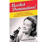 Market Domination! Stephen G. Hannaford (Auteur)