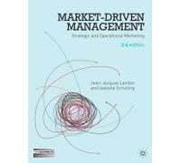 Market-Driven Management: Strategic And Operational Marketing