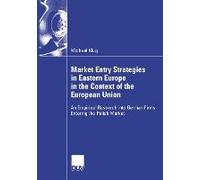 Market Entry Strategies In Eastern Europe In The Context Of The European Union