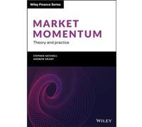 Market Momentum by Grant & Andrew Courtauld Institute of Art and Goldsmiths & University of London & UK Grant Andrew Courtauld Institute of Art and Goldsmiths University of London UK (Auteur)