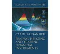 Market Risk Analysis Pricing Hedging and Trading Financial Instruments by Alexander Carol ISMA University of Reading Hardcover Book Carol Alexander (Auteur)