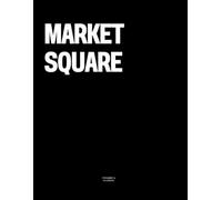 Market Square: The Coffee Table Book