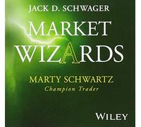 [(Market Wizards: Interview with Marty Schwartz, Champion Trader )] [Author: Jack D. Schwager] [Jul-2006]