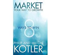 Market Your Way to Growth: 8 Ways to Win