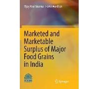 Marketed And Marketable Surplus Of Major Food Grains In India