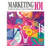 Marketing 101: An Essential Guide to the Art of Persuasion