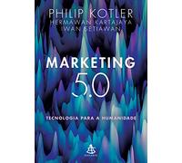 Marketing 5.0 - Tecnologia para a humanidade (Em Portugues do Brasil)
