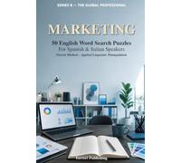 Marketing: 50 English Word Search Puzzles for Spanish and Italian Speakers - Ferreri Method, Applied Linguistic Triangulation