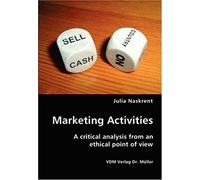 Marketing Activities- A Critical Analysis From An Ethical Point Of View
