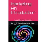 Marketing: An Introduction: A guide for students