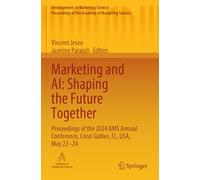 Marketing and AI: Shaping the Future Together: Proceedings of the 2024 AMS Annual Conference, Coral Gables, FL, USA, May 22-24