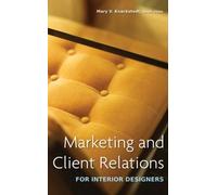 Marketing And Client Relations For Interior Designers