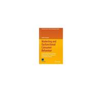 Marketing And Dysfunctional Consumer Behaviour