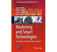 Marketing and Smart Technologies: Proceedings of ICMarkTech 2025, Volume 1