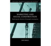 Marketing and Social Construction by Chris Hackley Chris Hackley (Auteur)