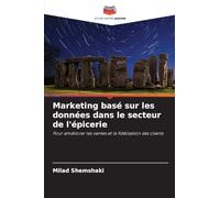 Marketing basé sur les données dans le secteur de l'épicerie