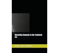 Marketing Channels in the Tradetech Era